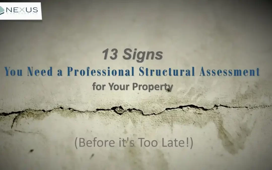 13 Signs You Need a Professional Structural Assessment for Your Property (Before it’s Too Late!)